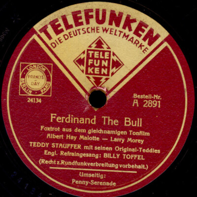 TEDDY STAUFFER & TEDDIES Ferdinand The Bull/Penny Serenade Schellackplatte S7823