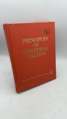 Principles of Industrial Welding Hardcover 1978