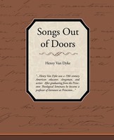 Henry Van Dyke | Songs Out Of Doors | Taschenbuch | Englisch (2009)