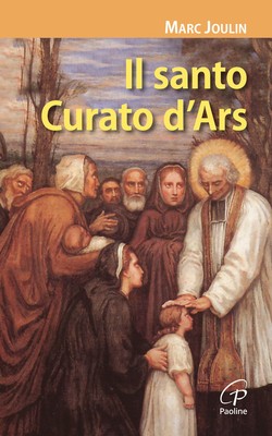 Marc Joulin Bücher - Der heilige Pfarrer von Ars - 2009 (Die Radare)