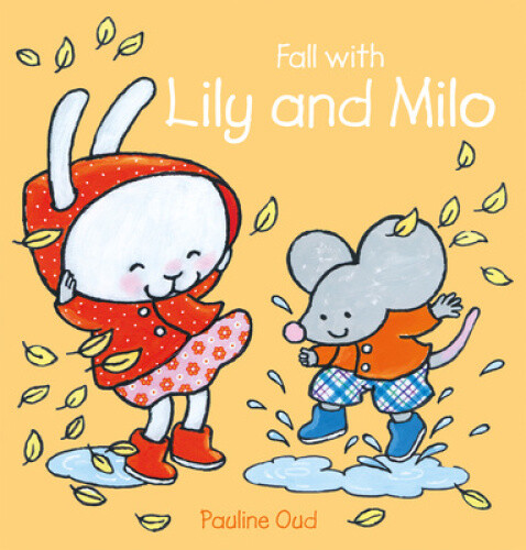 Fall with Lily and Milo (Lily and Milo) by Oud, Pauline