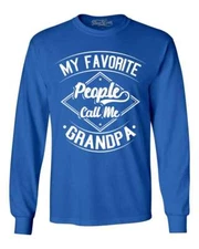 My Favorite People Call Me Grandpa Long Sleeve Gift Grandkids Fathers Day Shirts