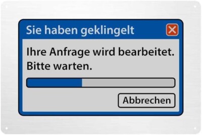 Schild/Blechschild ... Sie haben geklingelt ....
