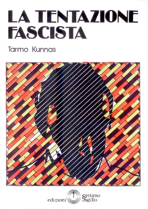 Libri Tarmo Kunnas - La Tentazione Fascista