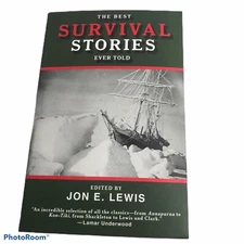Best Stories Survival Stories Ever Told Jon E. Lewis Skyhorse UK