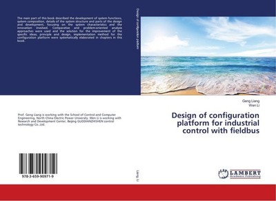 Design of configuration platform for industrial control with fieldbus Geng Liang