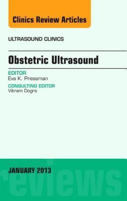 Obstetric Ultrasound, An Issue of Ultrasound Cl, Pressman.=