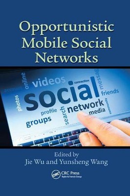 Opportunistic Mobile Social Networks by Jie Wu (English) Paperback Book
