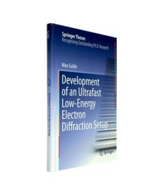Development of an Ultrafast Low-Energy Electron Diffraction Setup, Max Gulde