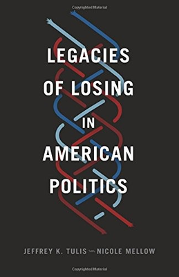 #ad LEGACIES OF LOSING IN AMERICAN POLITICS CHICAGO STUDIES By Jeffrey K. VG $25.49