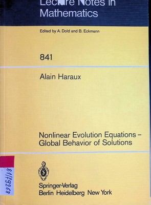 Nonlinear evolution equations - global behavior of solutions. Lecture notes in m