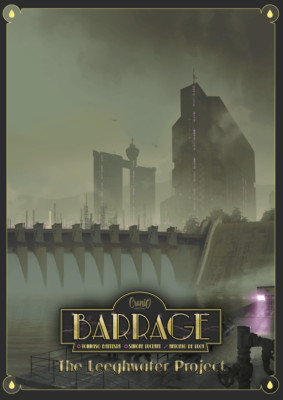 Barrage: The Leeghwater Project [Expansion]