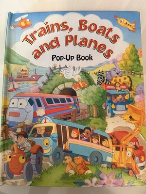 Trains Boats and Planes Interactive Pop-Up Children's Book Educational Transport