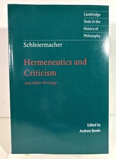 Schleiermacher: Hermeneutics & Criticism by A...