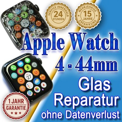 Apple Watch 4 44mm  24 St. Express!   Display Reparatur Glas Austausch