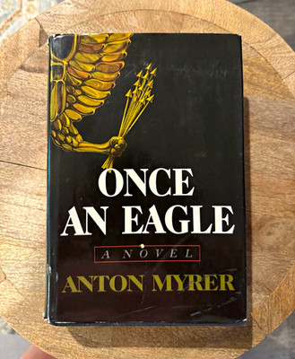 Once an Eagle by Anton Myrer Hardcover w/ Dust Jacket 1968 2nd Printing