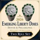 2026 Emerging Liberty Dimes ~ 2 Roll Set ~ Brilliant Uncirculated P & D OBW