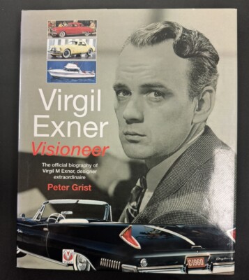 Virgil Exner Visioneer By Peter Grist (hardback, 2007)