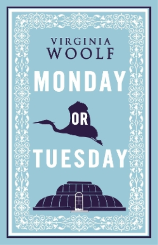 Virginia Woolf Monday or Tuesday (Tascabile)