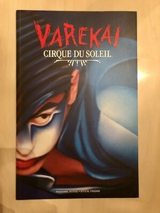 CIRQUE DU SOLEIL VAREKAI 2006 NORTH AMERICAN TOUR PROGRAM MUST SEE!