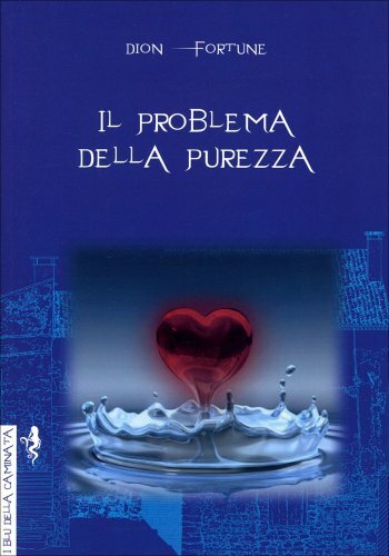 Anguana Edizioni Uomo Il Problema Della Purezza - Dion Fortune - Immagine 4