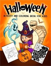 Halloween Activity and Coloring Book for Kids Ages 4-8: A Delightfully Spooky Ha