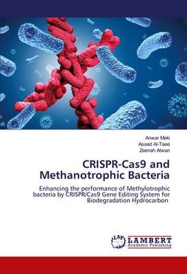 CRISPR-Cas9 and Methanotrophic Bacteria Anwar Maki (u. a.) Taschenbuch Englisch