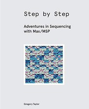 Step by Step: Adventures in Sequenc..., Taylor, Gregory