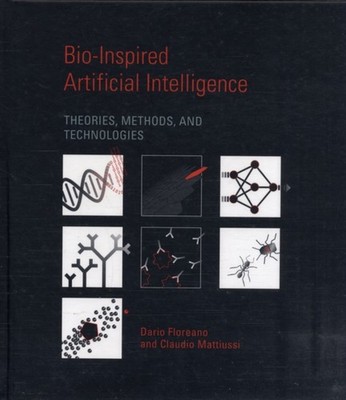 Bio-Inspired Artificial Intelligence : Theories, Methods, and Tec
