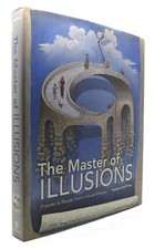 Sandro Del-Prete THE MASTER OF ILLUSIONS Pictures to Ponder from a Visual Virtuo