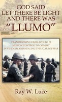 Ray W Luce | GOD Said LET There BE Light AND There WAS Llumo | Buch | Englisch