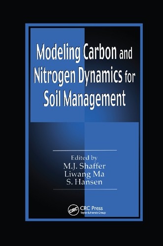 Modeling Carbon and Nitrogen Dynamics for Soil Management - 9780367397357