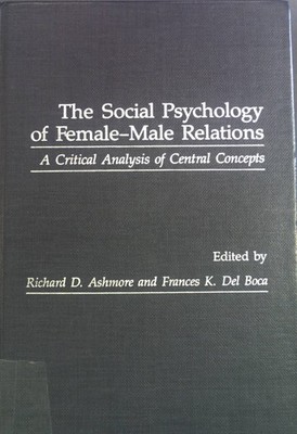 The Social Psychology of Female-Male Relationships: A Critical Analysis of Centr