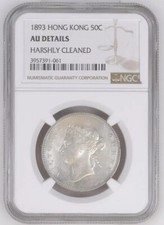 1893 HONG KONG 50 Cents Silver Coin Royal Mint Queen Victoria NGC AU-Details 