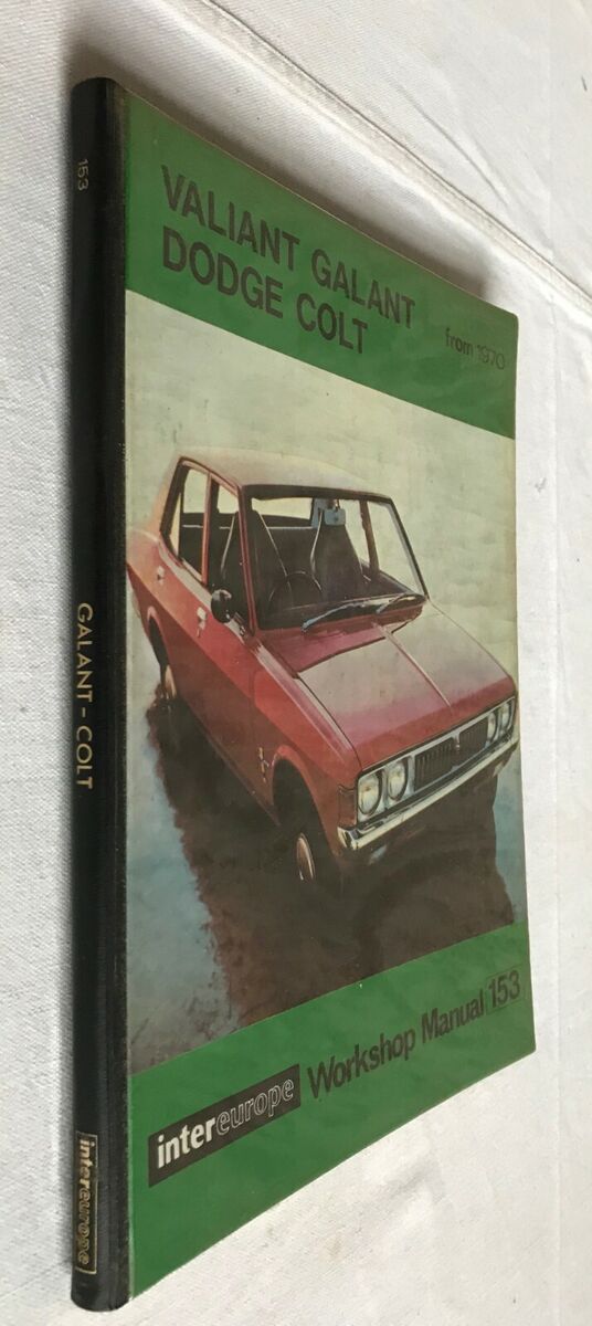 Valiant Galant Dodge Colt Intereurope Workshop Manual 1970 Valiant Galant Dodge Colt Intereurope Workshop Manual 1970