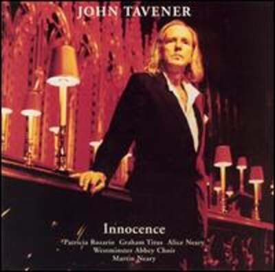 John Tavener: Innocence by Westminster Abbey Choir: Used