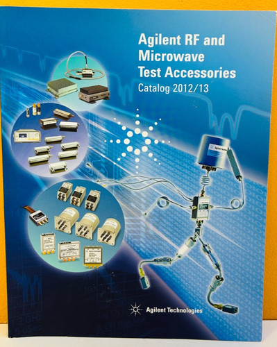 Agilent RF and Microwave Test Accessories 2012/13 Catalog.