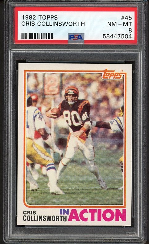 1982 TOPPS # 45 CRIS COLLINSWORTH IA BENGALS PSA 8 NM/MT 475129 (KYCARDS)