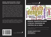 Umadevi Sankararajan (U. A.) | Dengue; Manifestaciones ClÍNicas; Programa De...