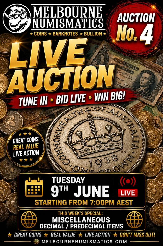 🔥 Melbourne Numismatics Auction No. 4 | Decimal & Predecimal Special