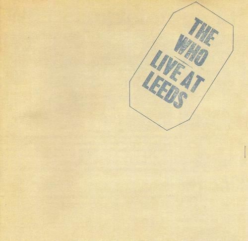 Live At Leeds :  The Who :