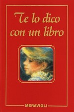 Te lo dico con un libro	Fava Lorenzi Bari poesie lettere aforismi amore comodino