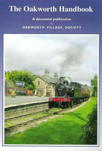 2007 Oakworth Handbook - info about the village of Oakworth, West Yorkshire.
