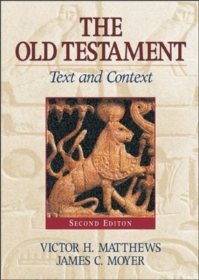 Old Testament: Text and Context by Matthews, Victor M.,Moyer, James C., Good Boo