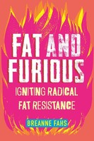 Fat And Furious, Breanne Fahs