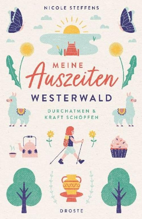 Meine Auszeiten - Westerwald Nicole Steffens