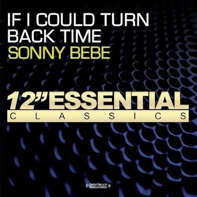 Sonny Bebe - If I Could Turn Back Time [New CD] Alliance MOD