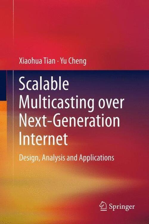 Thumbnail - Scalable Multicasting Over Next-generation Internet Yu Cheng (u. A.)
