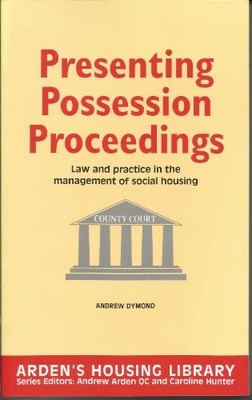 Presenting Possession Proceedings: Law and Practi... by Dymond, Andrew Paperback