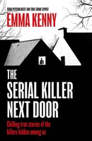 Emma Kenny / The Serial Killer Next Door / 9781408731925